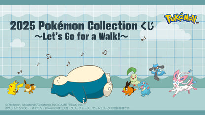 Pick Your Kuji - 2025 Pokemon Collection Kuji ~Let's Go for a Walk!~